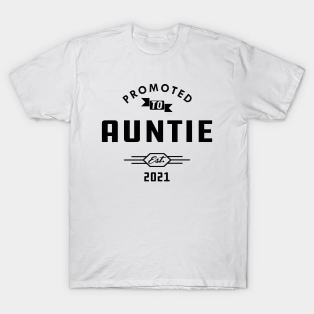 New Auntie - Promoted to auntie est, 2021 T-Shirt by KC Happy Shop